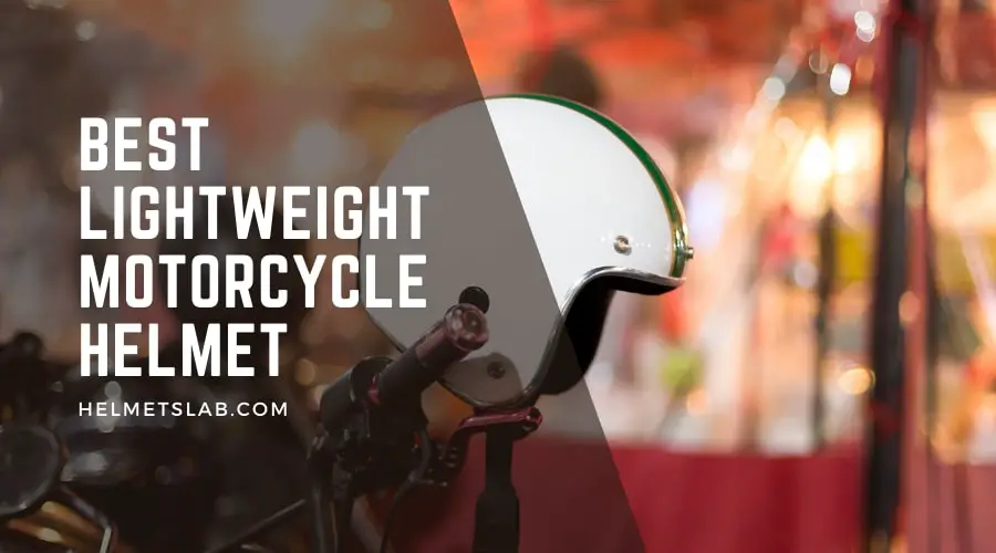 Best Lightweight Motorcycle Helmet