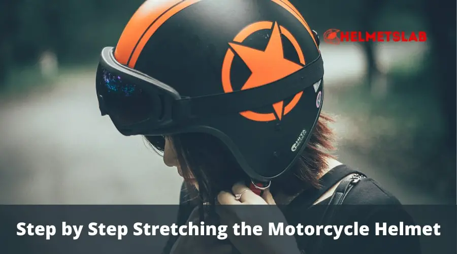 Stretching the Motorcycle Helmet