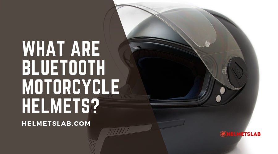 What Are Bluetooth Motorcycle Helmets