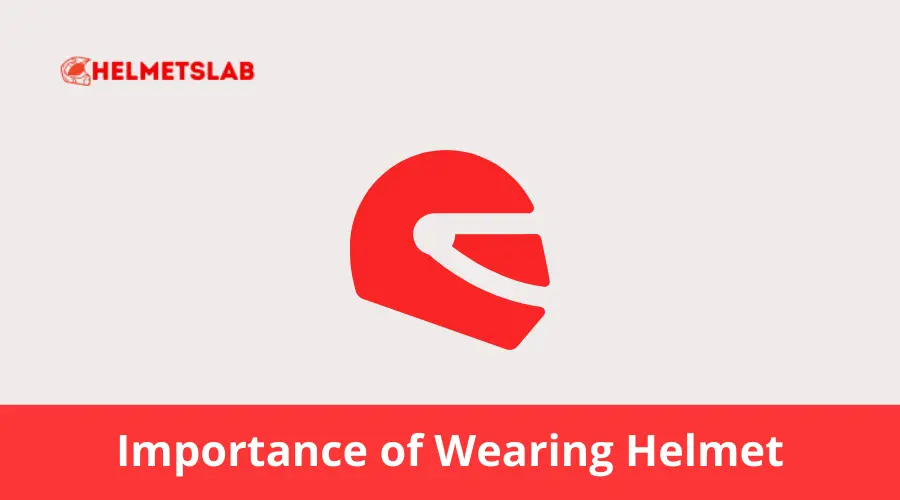 Importance of Wearing Helmet