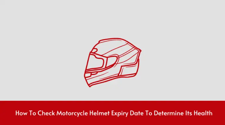 How To Tell If A Motorcycle Helmet Is Still Good? Learn The Helmet